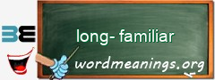 WordMeaning blackboard for long-familiar
